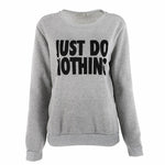 Do Nothing Sweatshirt